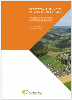 Fachbericht „Ökosystemleistungen in ländlichen Räumen“ / Kurzfassung steht ab 20. Januar auf den TEEB DE-Webseiten zum Download bereit Foto: Fachbericht „Ökosystemleistungen in ländlichen Räumen“ / Kurzfassung steht ab 20. Januar auf den TEEB DE-Webseiten zum Download bereit Foto: