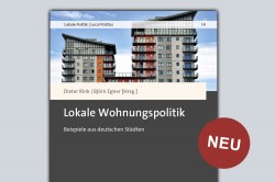 Lokale Wohnungspolitik. Beispiele aus deutschen Städten, Nomos (2020) Foto: 